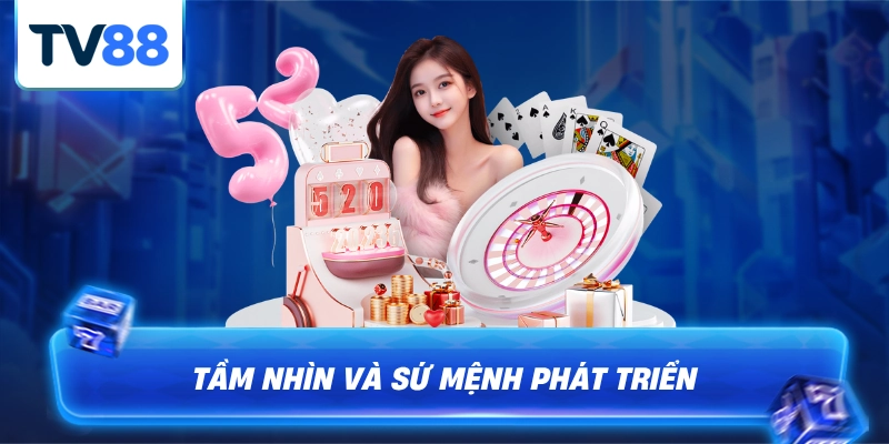 Tầm nhìn và sứ mạnh phát triển