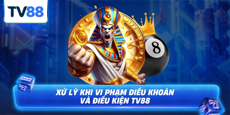Xử lý các tài khoản vi phạm điều khoản và điều kiện